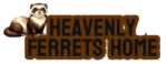 Heavenly Ferrets Home 